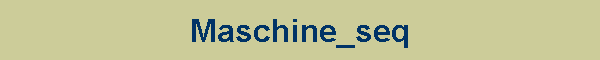 Maschine_seq